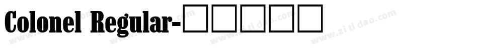 Colonel Regular字体转换